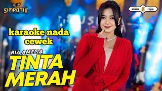 Tinta Merah Karaoke Nada Cewek  Versi Simpatik 