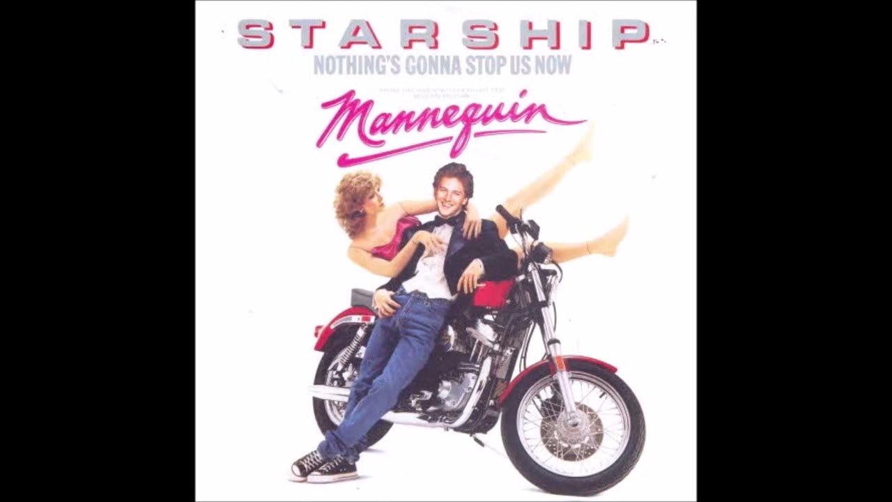 Starship -  Nothing's gonna stop us now