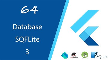 64.قواعد البيانات الجزء الثالث #Flutter #SQFLITE