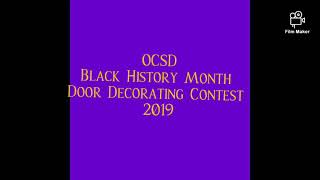 OCSD 2019 Black History Month Door Decorating Contest