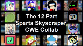 The 12 Part Sparta Skyscraper CWE Collab