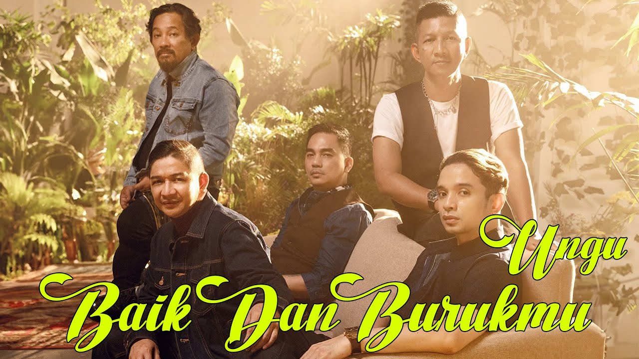 UNGU - Baik Dan Burukmu | Official Lirik Video