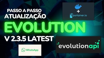 ✅ Evolution API 2.3.5 Atualização Passo a Passo no Portainer (Guia Atualizado 2025)