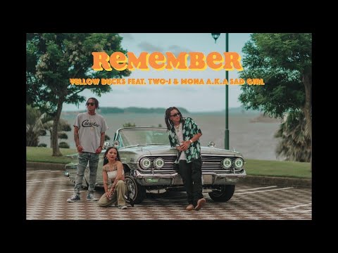 ¥ellow Bucks - Remember (feat. TWO-J & MoNa a.k.a Sad Girl) [Official Video]
