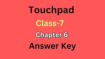 Touchpad Class 7th Chapter 6 Answer Key #class7computerscience #touchpad