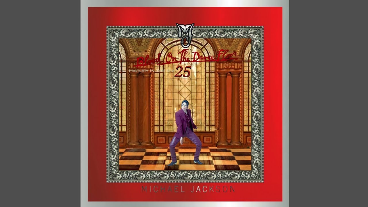 Michael Jackson - Blood On The Dance Floor | Blood On The Dance