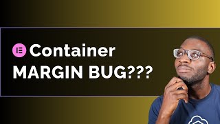 Elementor Container MARGIN NOT WORKING?! Here's the fix! Information