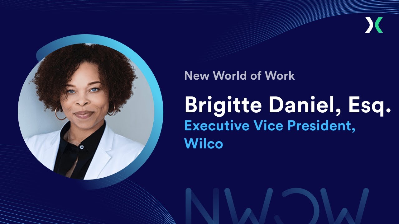 New World of Work with Brigitte Daniel, Esq., Executive Vice President ...