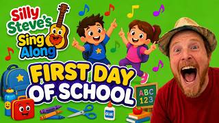 First Day of School Song for Kids | Silly Steve Sing Along