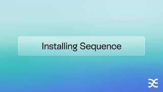 How to install Sequence