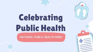 HHS: Celebrating Public Health Lunch & Learn Webinar / April 7, 2026