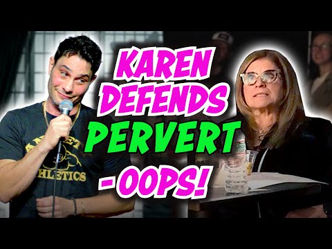 KAREN DEFENDS PERVERT- OOPS! | JUSTIN SILVER