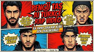 Yapay Zeka ile Rap Devrimi: BENGÜ TAŞ (4 Rapçi Bir Arada!) 🚀