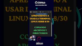 APRENDIENDO A USAR LA TERMINAL LINUX 8/30 | Copiando Archivos y Directorios con cp