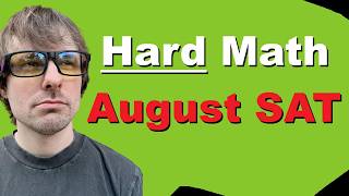 Hard Module 2 Math You NEED for the August SAT