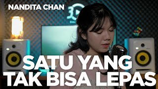 Satu Yang Tak Bisa Lepas - Reza Artamevia (Cover by Nandita Chan)