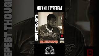 Meek Mill Type Beat - Deepest Thoughts (Shorts) #meekmill #millyztypebeat