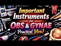 MBBS Final Prof OBS Gynae Practical Viva | Important Instruments with Uses
