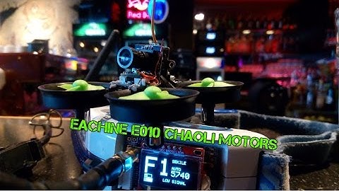 Eachine E010 Micro FPV Chaoli motors