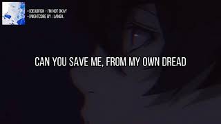 Deadfish - Im Not Okay Nightcore By ʟᴀɴɢᴀ.