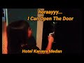 Horaayyy.....Finally...I can open it😀 Part 3  Hotel Kanaya Medan