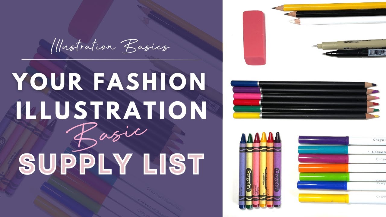 Basic Supplies Needed to Get You Started Drawing Fashion Illustrations