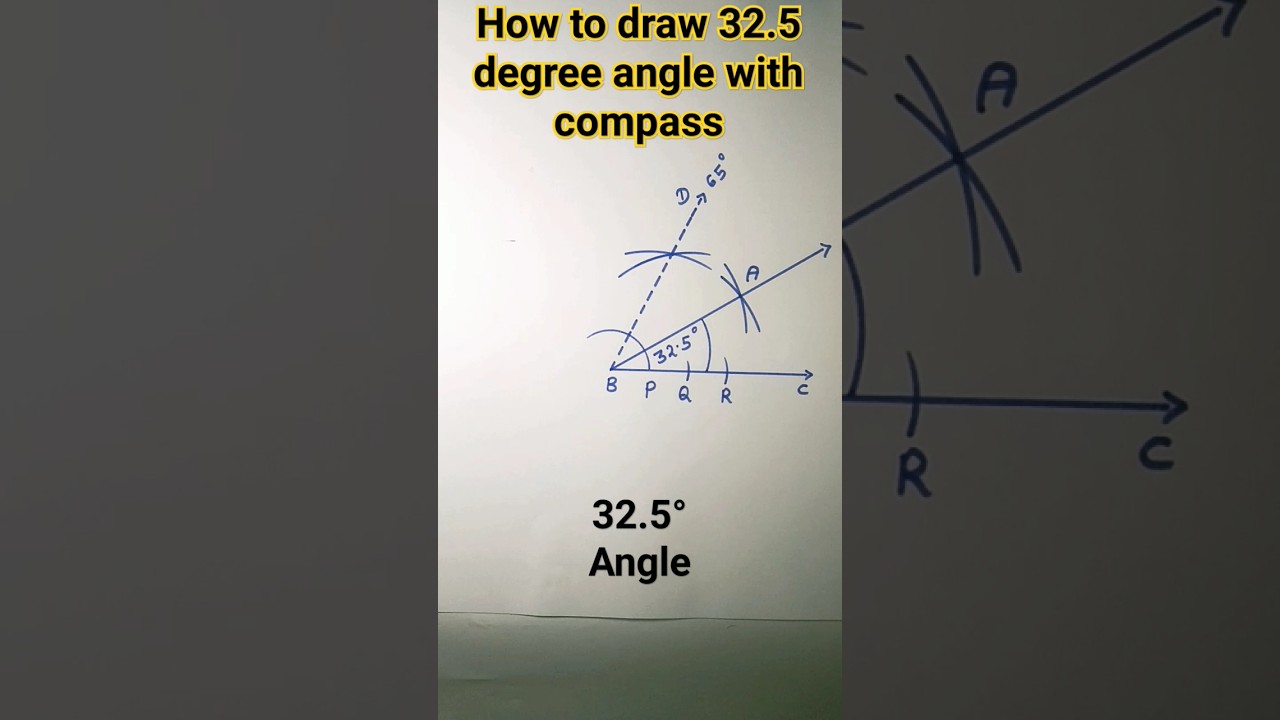 how to draw a 32.5 degree angle with compass 