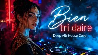 Bien tri daire - Deep Alb House Cover (Club Mix)