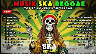 Download Lagu Top Hits Spotify Indonesia 2025 Full Album Reggae 🎧🔥 Kumpulan Musik Cover SKA REGGAE Terbaru 2025 MP3
