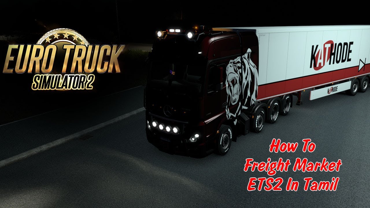 How To Freight Market | Tamil | Euro Truck Simulator 2 | Master 360 Play