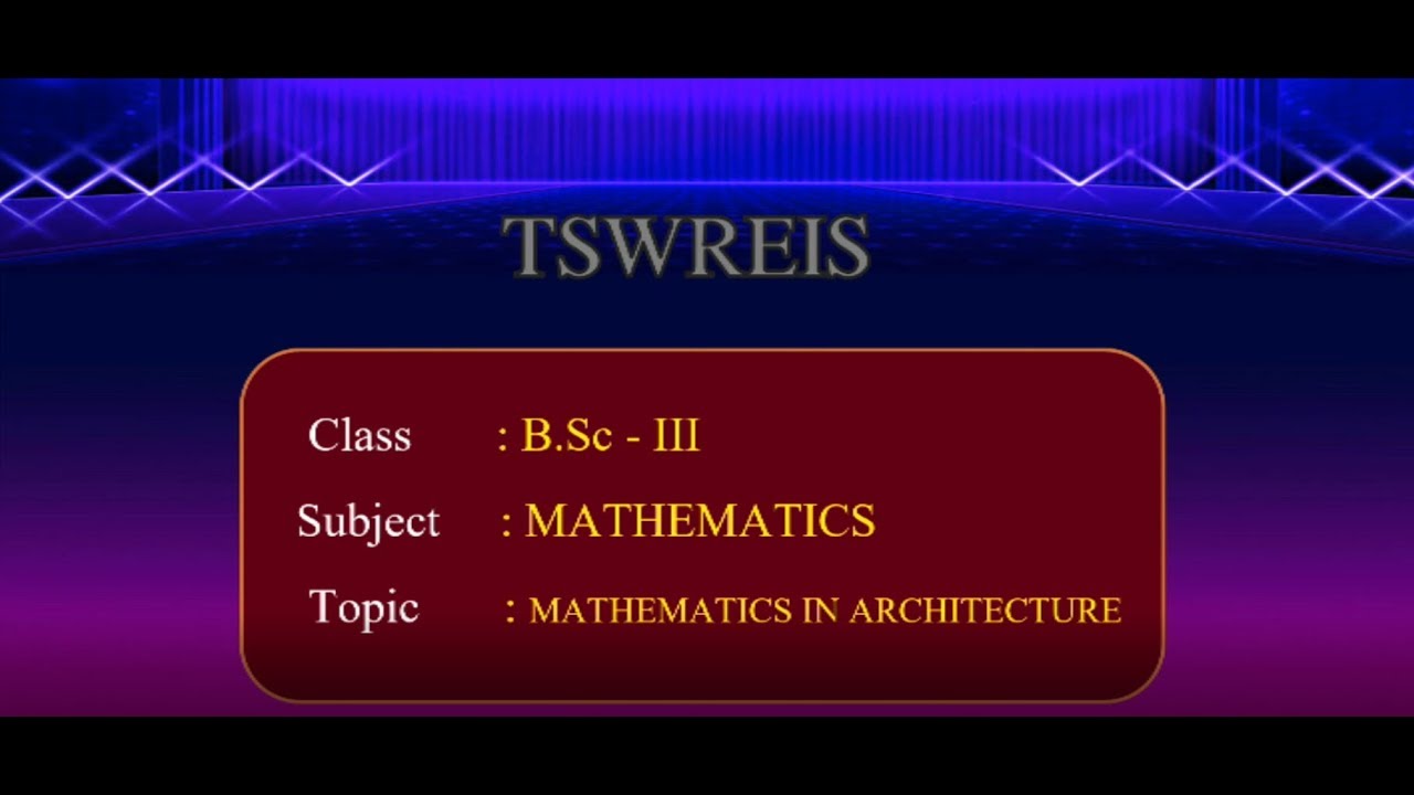 T-SAT || TSWREIS || Mathematics  - Mathematics In Architecture || B.Sc 3rd Year