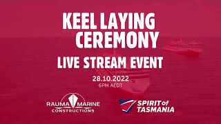 Spirit of Tasmania - Keel Laying Ceremony