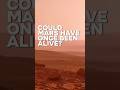 Signs of Life in the Flowing Past | Could Mars Have Once Been Alive? #Mars #SpaceExploration