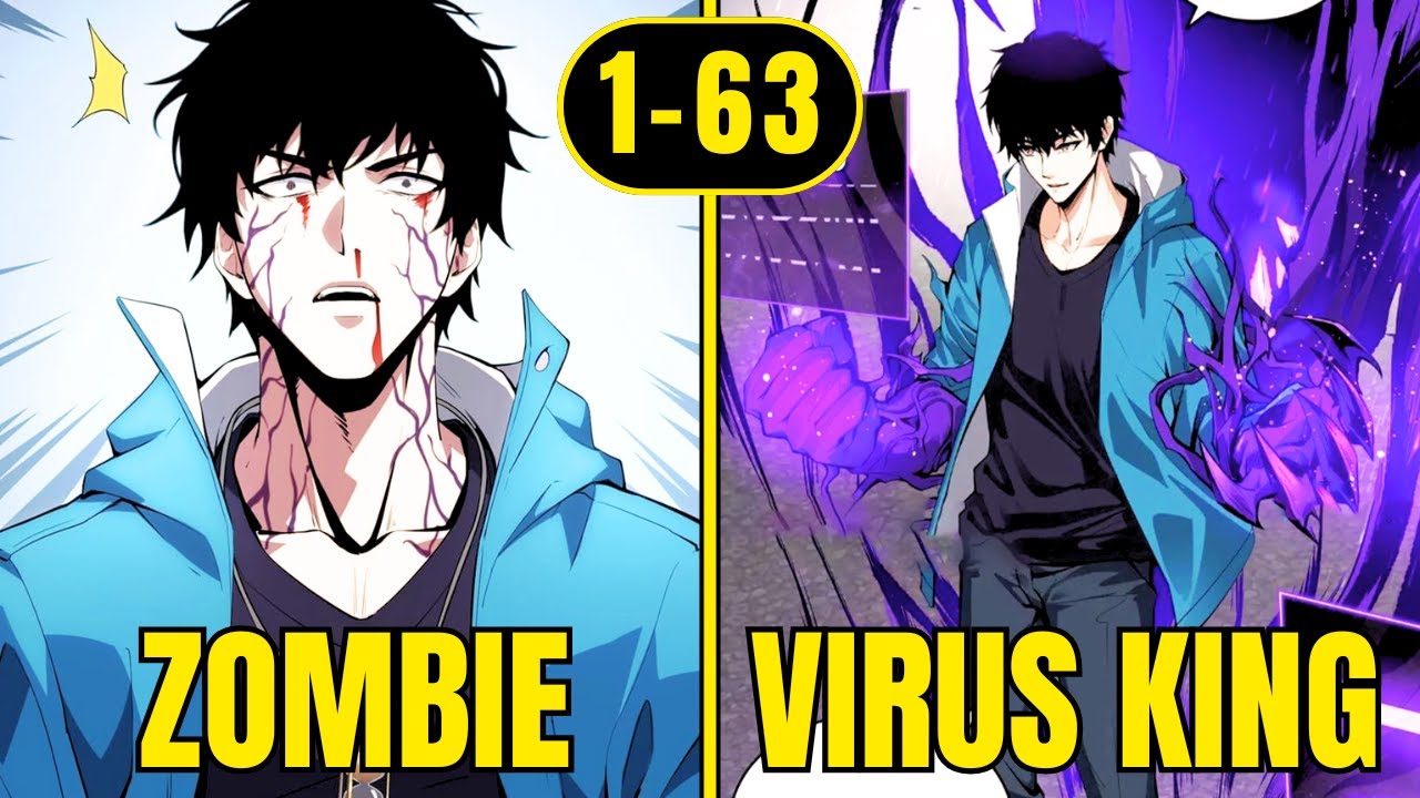 [1-63] Insane Guy Turns Himself Into A Zombie And Becomes The Virus Master | Manhwa Recap