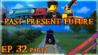 Past, Present, Future | Quest 89 S4E32 | Part 1/3