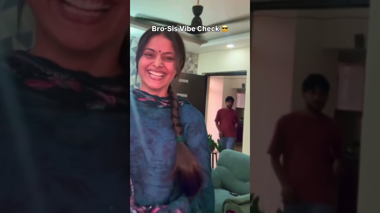 Bhai - Behen Bond 😍