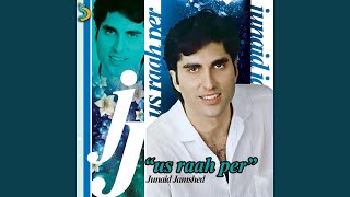 Video thumbnail of "Junaid Jamshed - Na Tu Aayegi"