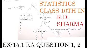 STATISTICS EX-15.1 CLASS 10TH (RD SHARMA) QUESTION 1 AND 2 BY BITTU MATH JULANA