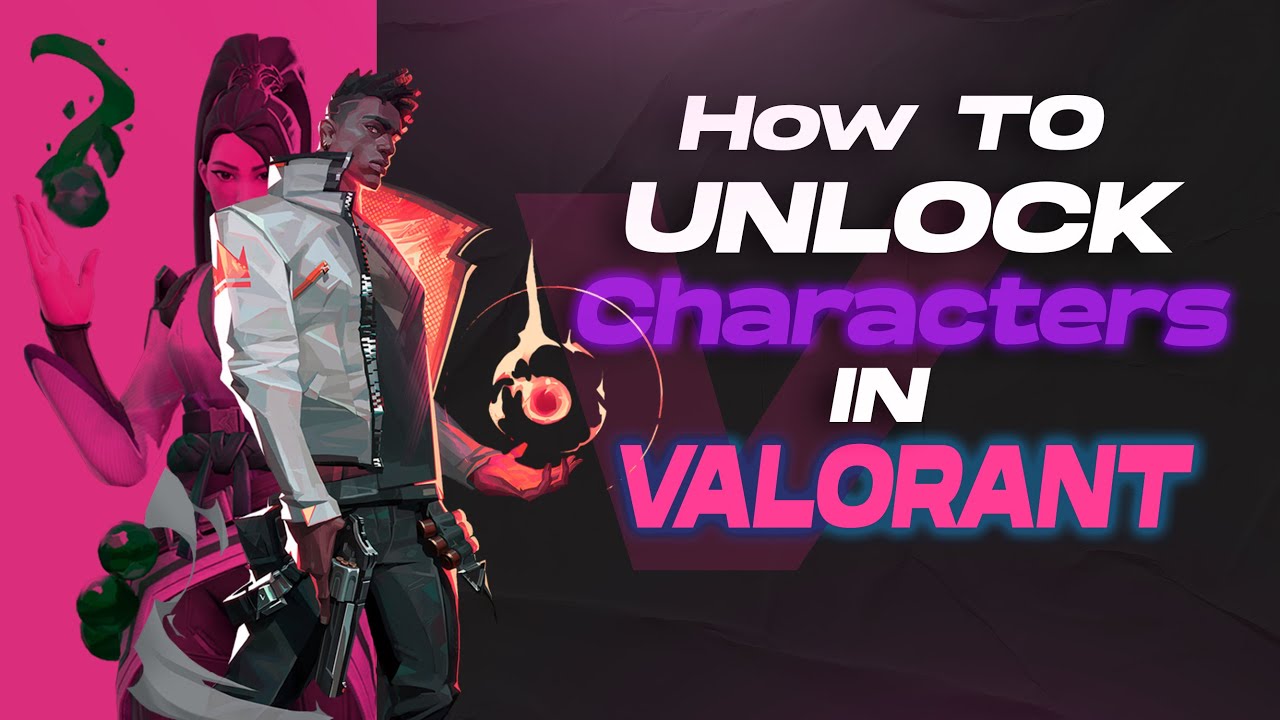 fastest-way-to-unlock-characters-in-valorant-youtube