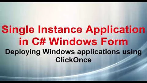 Single Instance Application in C# Windows Forms