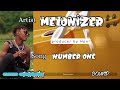 Melonizer Number One Official Audio Nyimbo Mpya Proud By Hpol Melonizer Number One Official Audio Nyimbo Mpya Proud By Hpol