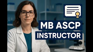MB ASCP Instructor: Essential Skills and Insights for Success