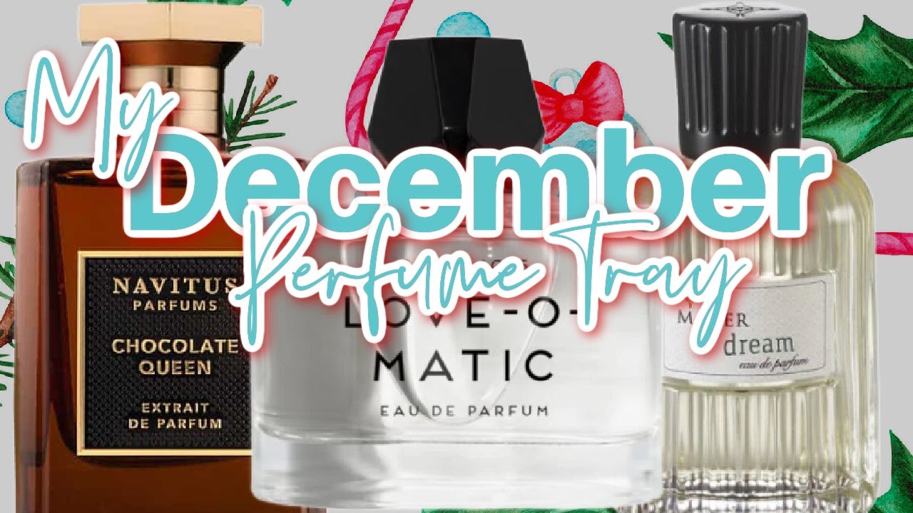 Мой декабрьский парфюмерный набор