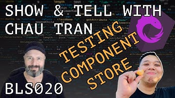 Testing NgRx Component Store - BLS020 SHOW & TELL WITH CHAU TRAN