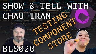 Testing NgRx Component Store - BLS020 SHOW & TELL WITH CHAU TRAN