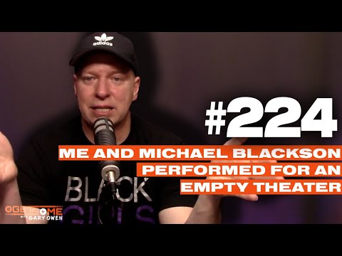 Me and Michael Blackson Performed For An Empty Theater | 224 w/ Gary Owen
