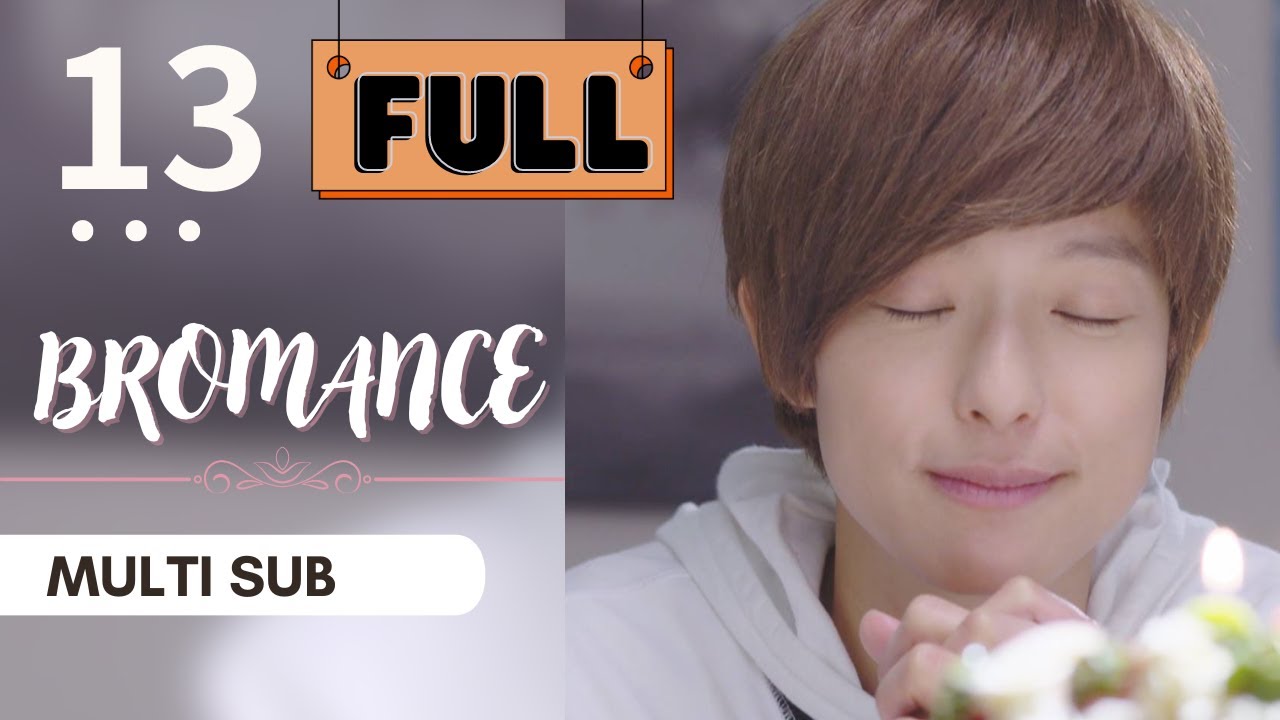 【FULL Version】Bromance  | EP13 | 愛上哥們 | Cross-dressing | Taiwanese Drama | Studio886