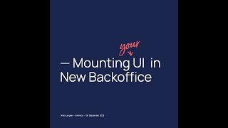 Mounting your UI in New Backoffice, 2023