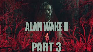 Alan Wake 2 - Gameplay Walkthrough - Part 3 - Chapter 10 (GAME BREAKING BUG)