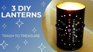 3 *TRASH TO TREASURE* DIY LANTERNS | Save Our Earth Cool-ab | Colorful Lanterns | Upcycled DIYs